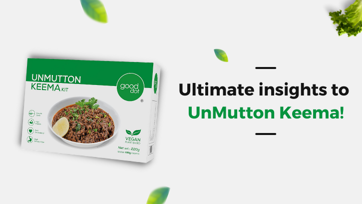 You are currently viewing Ultimate insights to GoodDot’s UnMutton Keema!